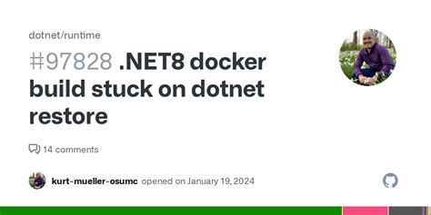 Dotnet restore hangs in docker. 11. net8/.  Initially I thought it was...