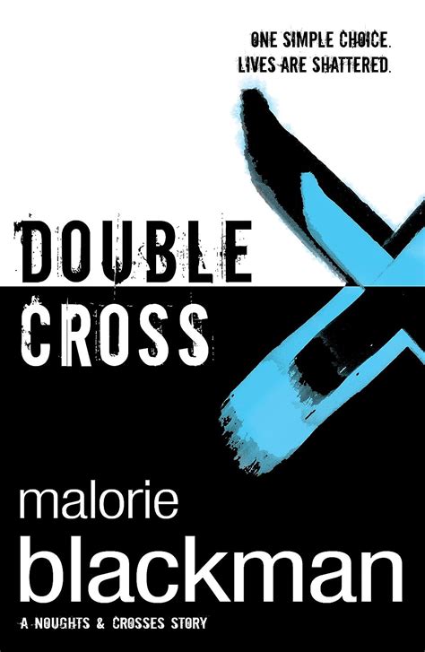 Double Cross: Book 4; Noughts A- hardcover, Malorie Blackman …