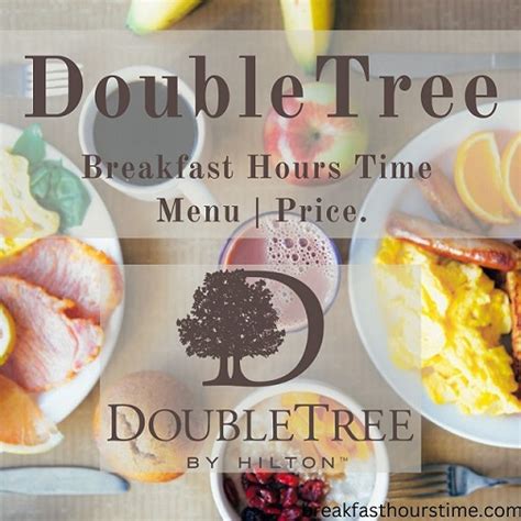 DoubleTree Breakfast Menu - DoubleTree by Hilton™ Hotel …