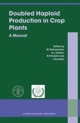 Doubled haploid production in crop plants a manual. - Working time and holidays a practical legal guide 0.