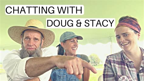 Off Grid with Doug & Stacy. Doug and Stacy were city folks who decided the pace of life was just too fast. They sold their businesses and a large house in the suburbs and moved to the country. Now you may think they had a bunch of experience with this lifestyle but truth be told, they had none. Doug actually built a log cabin from wood from the ...