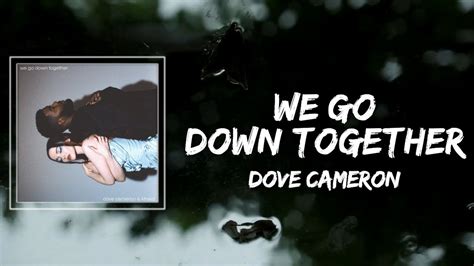 Dove Cameron, Khalid - We Go Down Together