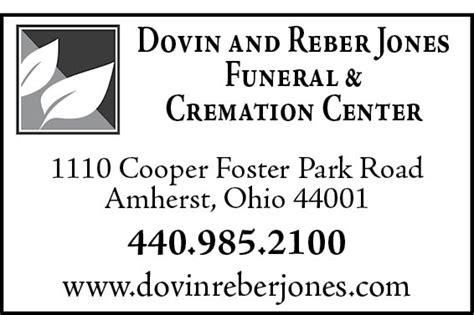 Dovin and Reber Jones Funeral & Cremation Center. 1110 Cooper Foster Park Road, Amherst, OH 44001. Send Flowers. Jul. 20. Funeral service. 12:00 p.m. Dovin and Reber Jones Funeral & Cremation Center.. 