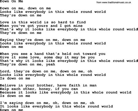 Down on me lyrics. Things To Know About Down on me lyrics. 