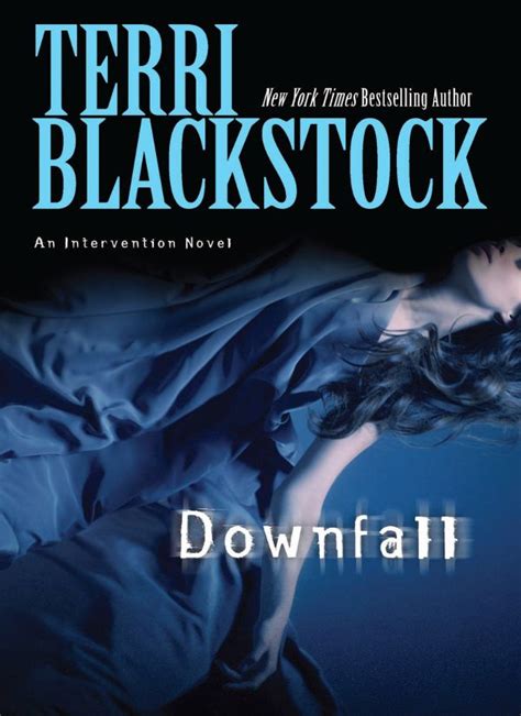 Full Download Downfall By Terri Blackstock