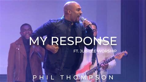 Download: My Response: Jubilee Worship & Phil Thompson mp3 …