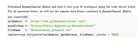 Download Breast Cancer. RData and load it into your R