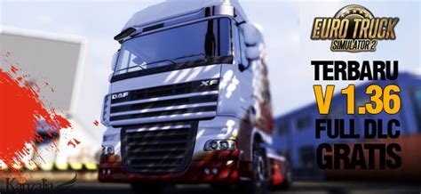 Download Ets2 V 1.36 Full DLC [70] Terbaru Gratis Langsung Main Tanpa ...