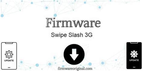 Download Firmware for Swipe Slice 3G - OFFICIAL FIRMWARE