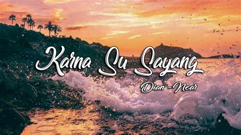 Download Mp3 Karna Su Sayang Near Ft Dian Sorowea Mp3 …