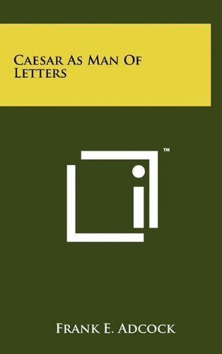 Download caesar as man letters adcock. - Lg gr l207tvq refrigerator service manual.