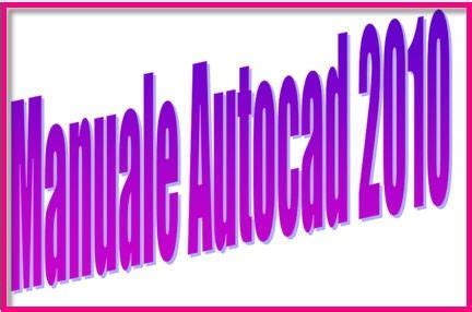 Download gratuito del manuale utente di autocad 2010. - Manual do virtual dj em portugues.