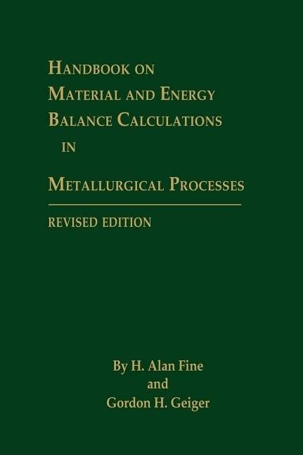 Download handbook on material and energy balance calculations in metallurgical processes. - Ctc history 1301 test 2 study guide.