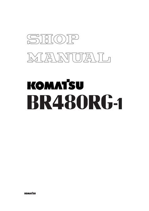 Download komatsu br480rg 1 mobile crusher br480 service repair shop manual. - 2004 acura tl control arm manual.