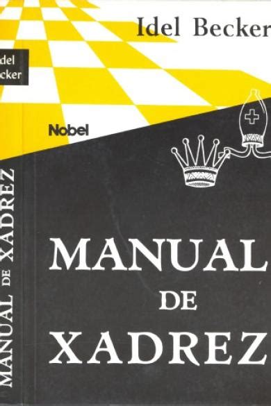 Download manual de xadrez idel becker. - Cooks professional bread machine maker instruction manual recipes model 2142.