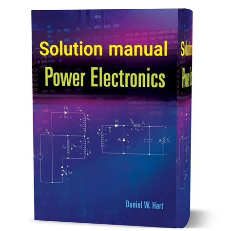Downloaded solution manual of daniel w hart power electronics. - Rationalisierungspotential der montagegerechten produktgestaltung bei der montage mit industrierobotern.