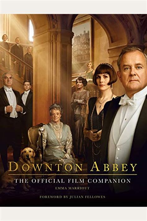 Download Downton Abbey The Official Film Companion By Emma Marriott