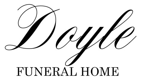 Doyle funeral home inc obituaries. .  ...