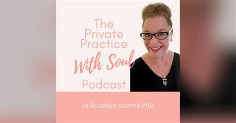 Dr Brooklyn Storme PhD - Private Practice Coach & Consultant