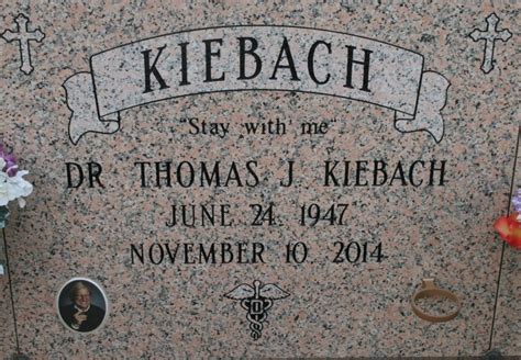 Dr Thomas J Kiebach (1947-2014) - Mémorial Find a …