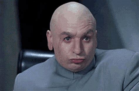 Download Dr. Evil Suppressing Laugh GIF for free. 10000+ high-quality GIFs and other animated GIFs for Free on GifDB. Log in to GifDB.com. Username. ... Dr. Evil Petting A Bald Cat GIF. Dr.evil Talking Intensely GIF. Dr. Evil Shouting Liquid Hot Magma GIF. Dr.evil Running To The Door GIF.. 