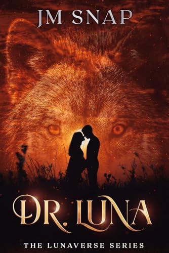 Dr luna lunaverse series.  Creating power couples whose love transcends bounda...