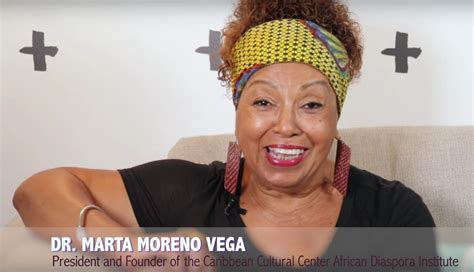 Dr marta moreno vega. Marta Moreno Vega is the founder of the Caribbean Cultural Center African Diaspora Institute . She led El Museo del Barrio, is one of the founders of the Association of Hispanic Arts, and founded the Network of Centers of Color and the Roundtable of Institutions of Colors.[1][2] Vega is also a visual artist and an Afro-Latina activist.[3][4] 