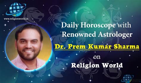 Dr prem kumar sharma daily horoscope. Apr 30, 2024 · I met Dr. Sharma for the first time in 2003. I didn’t open up much but it was amazing to see how he could just expose everything about my life. His knowledge is deeper than an ocean and higher than the sky. His way of expressing is marvelous. 