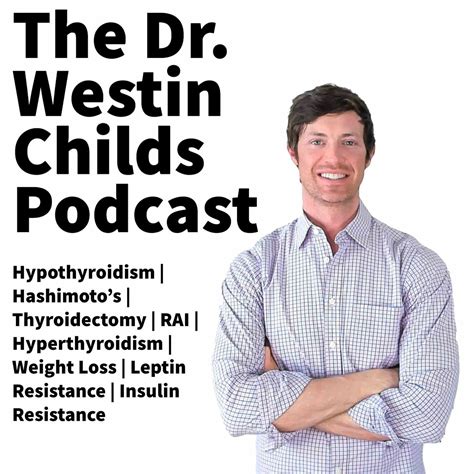 Dr westin childs. Dr Westin Childs is a former practicing Osteopathic Physician. He specializes in treating hormone imbalance and weight loss. He helps thyroid patients for the last six years. Childs has also written over 430 blog posts, podcast hosts as well as sold supplements. Previously, he spent one year and one month as Resident … 