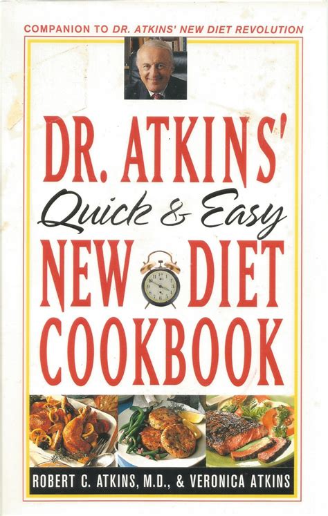 Read Online Dr Atkins Quick  Easy New Diet Cookbook Companion To Dr Atkins New Diet Revolution By Robert C Atkins