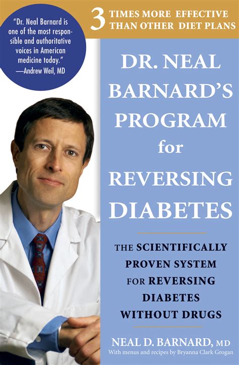Read Online Dr Neal Barnards Program For Reversing Diabetes The Scientifically Proven System For Reversing Diabetes Without Drugs By Neal D Barnard