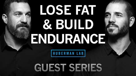 Dr. Andy Galpin: How to Build Physical Endurance & Lose Fat Huberman ...