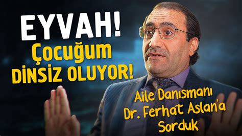 Dr. Ferhat Aslan. 