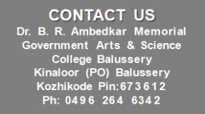 Dr...B.R Ambedkar Memorial GOVERNMENT ARTS AND SCIENCE COLLEGE, BALUSSERY