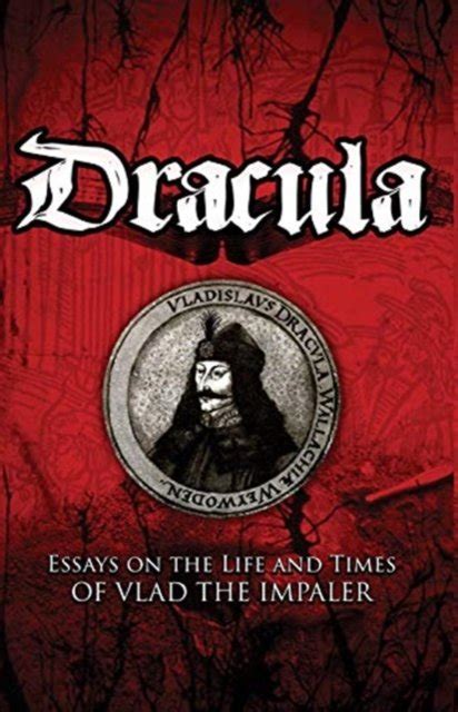 Read Dracula Essays On The Life And Times Of Vlad The Impaler By Kurt W Treptow
