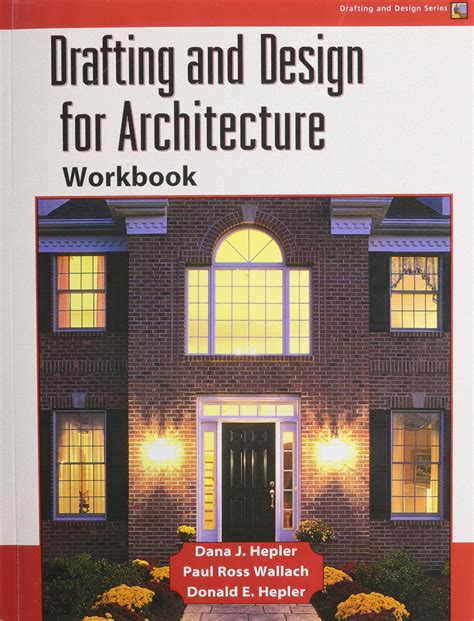 Read Online Drafting And Design For Architecture By Donald Hepler