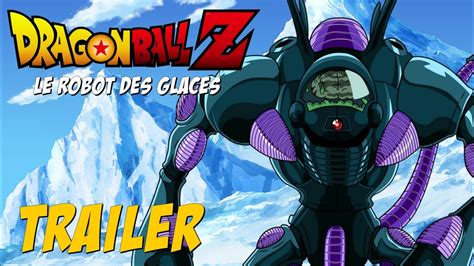 Dragon Ball Z - Le Robot des glaces (Le type le plus fort du