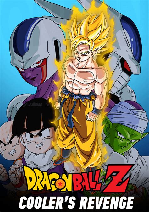 Dragon ball z coolers revenge. "Dragon Ball Z: Clash!! 10,000,000,000 Powerful Warriors") is the sixth Dragon Ball Z movie, originally releasing on Japan on March 7, 1992. It was released on VHS and DVD in the United States in August 2002 by Funimation. This film is a direct sequel to the fifth movie, Dragon Ball Z: Cooler's Revenge, and the first appearance of … 