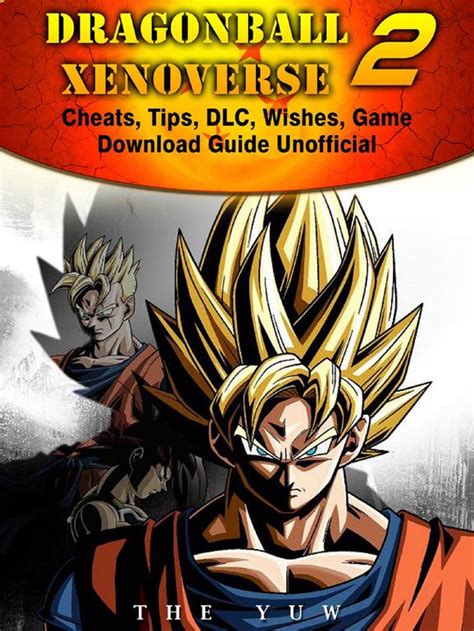 Dragonball xenoverse 2 cheats tips dlc wishes game download guide unofficial. - Seloc mercury outboards 1965 92 repair manual.