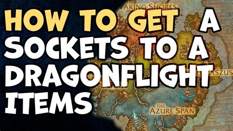 Add a socket to a Dragonflight Season 1 item that does not already …. 