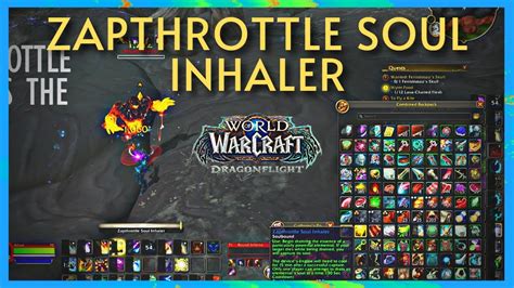 Dragonflight soul inhaler. As with most items in WoW Dragonflight, Zapthrottle Soul Inhaler can be unlocked by levelling up. You only need to reach Level 61 and collect enough resources to buy the item. It costs over 60,000 gold, which is a pretty considerable price. But you can be sure that you will be able to afford such a purchase once you reach Level 61. 