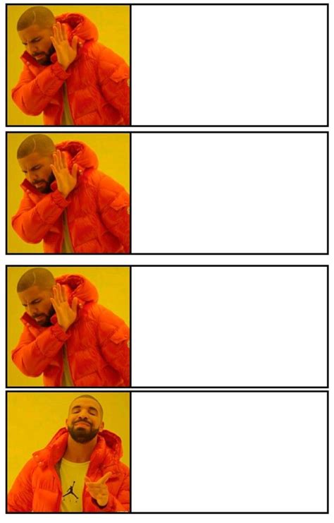 Drake 4 panel meme template.  Blank Drake 4 panel yes no approval disap...