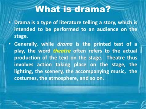 Drama – Meaning, Origin and Elements and Characteristics