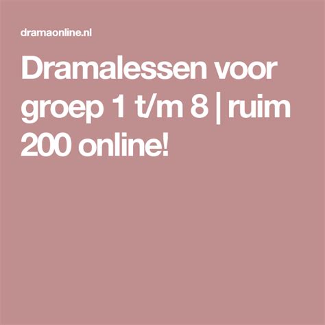 Dramalessen voor groep 1 t/m 8 ruim 250 online! - DramaOnline