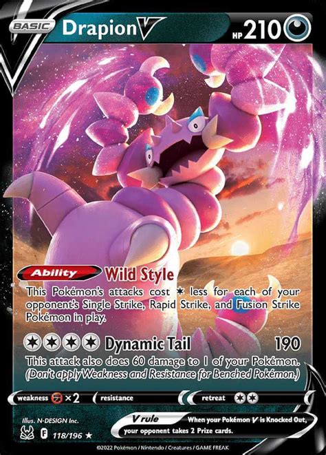 Drapion v. 66/100. Other Drapion Cards. Other Pokémon-V Cards. Drapion V. 210 HP. When Pokémon-V has been Knocked Out, your opponent takes 2 Prize cards. Wild Style. This Pokémon's attacks cost less for each of your opponent's Single Strike, Rapid Strike, and Fusion Strike Pokémon in play. 