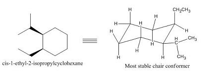 Draw Cis 1 Ethyl 2 Isopropylcyclohexane In Its Lowest Energy Conformation