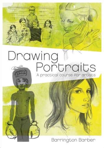 Drawing Portraits A Practical Course for Artists