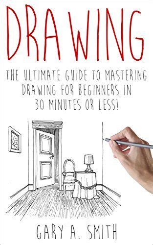 Drawing the ultimate guide to mastering drawing for beginners in. - Le nu dans la peinture moderne, 1863-1920.