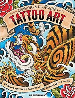 Read Online Drawing  Designing Tattoo Art Creating Masterful Tattoo Art From Start To Finish By Fip Buchanan