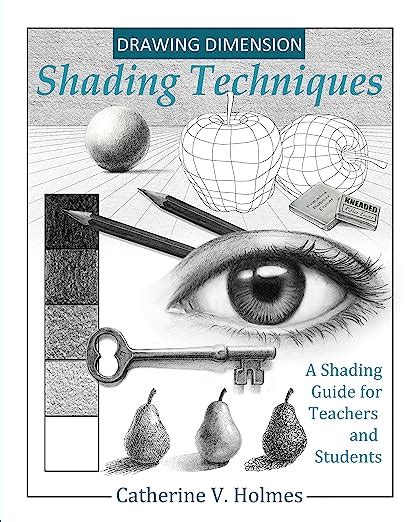 Read Drawing Dimension  Shading Techniques A Shading Guide For Teachers And Students How To Draw Cool Stuff By Catherine V Holmes